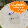 Ulunthu Appalam (large) - 350gms - $6.99 Only